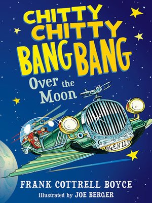 cover image of Chitty Chitty Bang Bang Over the Moon